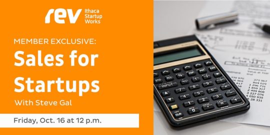 "Sales for Startups with Steve Gal, Friday, Oct. 16, 12pm."