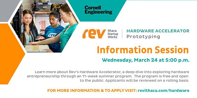 Rev Prototyping Hardware Accelerator Information Session, Wednesday, March 24 at 5pm EDT.