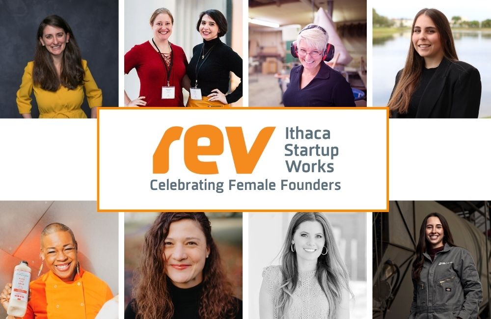 headshots of 9 women with the text "Rev: Ithaca Startup Works Celebrating Female Founders"