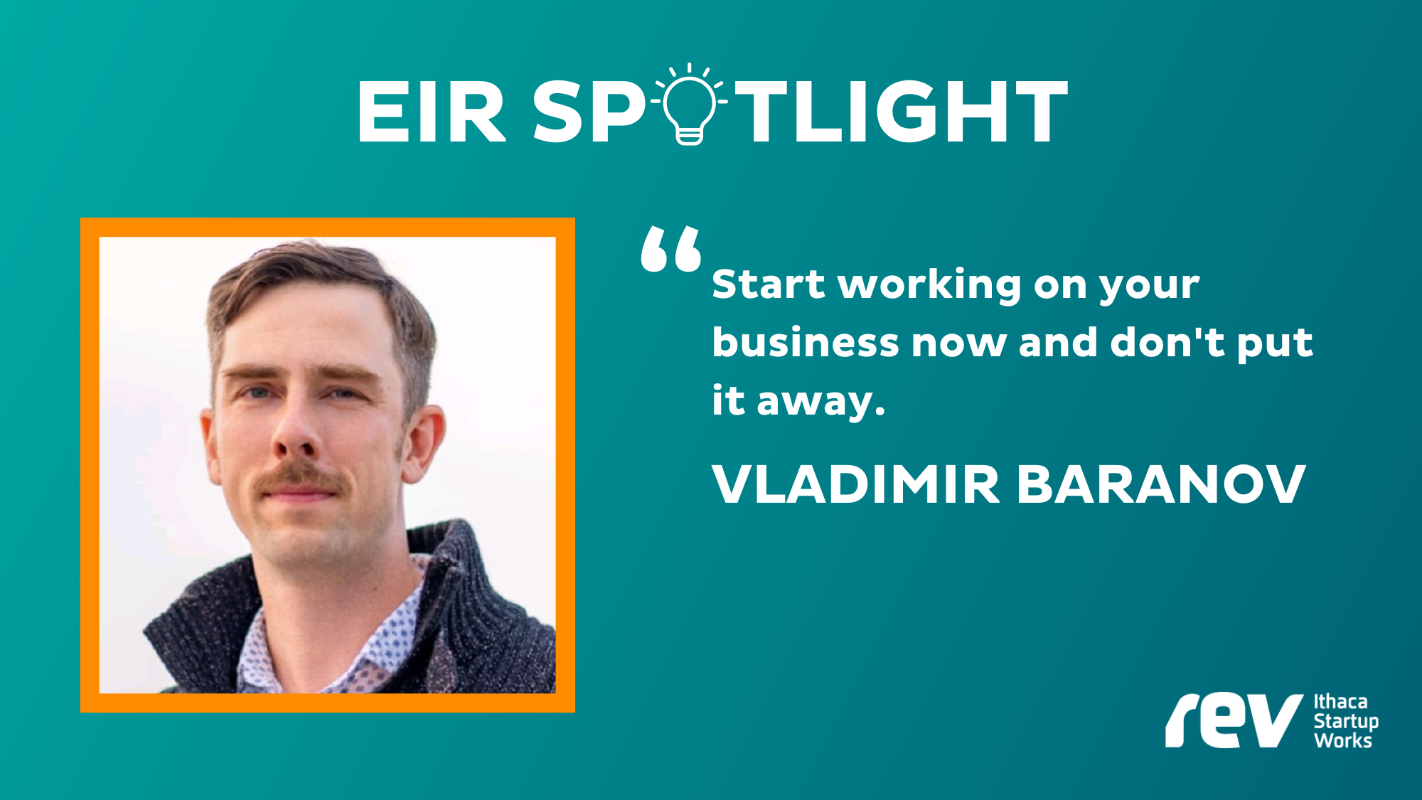 Image features Vladimir Baranov with the text "EIR SPOTLIGHT" and a quote from Vlad